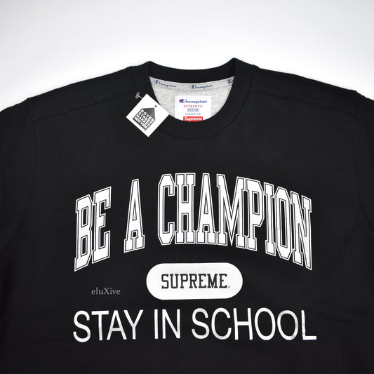Supreme x Champion - Black 'Stay in School' Logo Sweatshirt